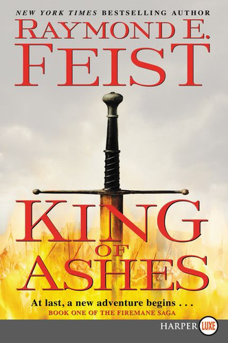 King of Ashes: Book One of The Firemane Saga book cover by Raymond E. Feist