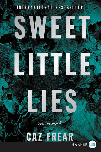 Sweet Little Lies: A Novel book cover by Caz Frear