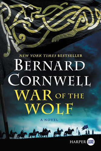 War of the Wolf: A Novel (Saxon Tales #11) book cover by Bernard Cornwell
