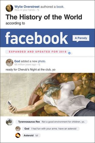 The History of the World According to Facebook, Revised Edition book cover by Wylie Overstreet
