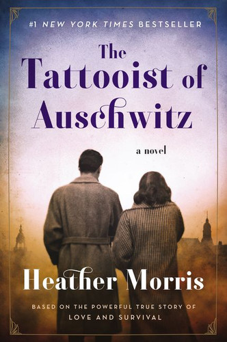 The Tattooist of Auschwitz: A Novel book cover by Heather Morris