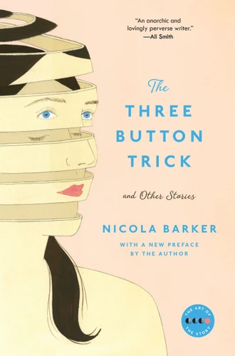 The Three Button Trick and Other Stories book cover by Nicola Barker