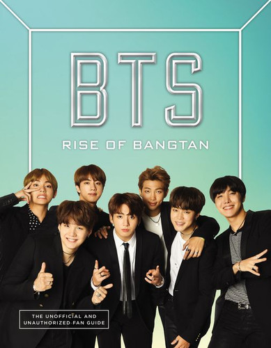 BTS: Rise of Bangtan book cover by Cara J. Stevens