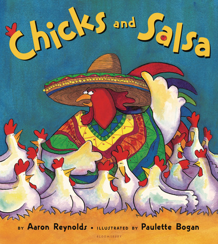 Chicks and Salsa book cover by Aaron Reynolds