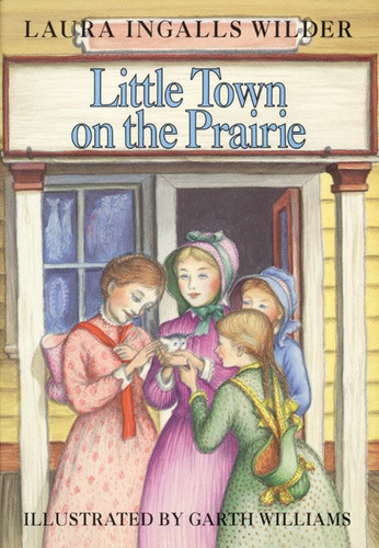 Little Town on the Prairie: A Newbery Honor Award Winner (Little House #7) book cover by Laura Ingalls Wilder