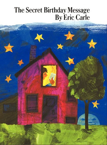 The Secret Birthday Message book cover by Eric Carle