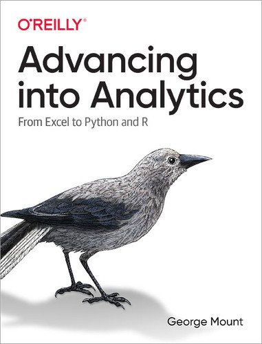Advancing into Analytics: From Excel to Python and R book cover by George Mount