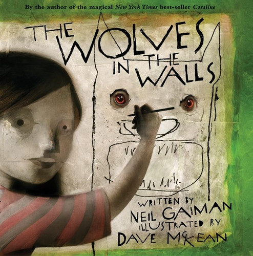 The Wolves in the Walls book cover by Neil Gaiman