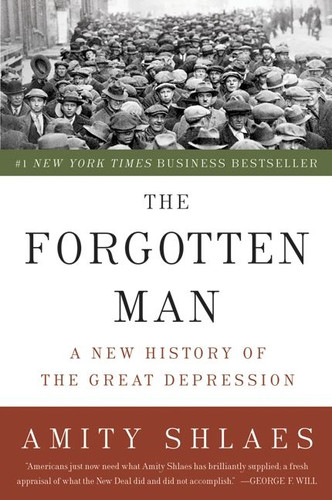 The Forgotten Man: A New History of the Great Depression book cover by Amity Shlaes