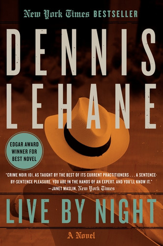 Live by Night: A Novel (Joe Coughlin Series #1) book cover by Dennis Lehane