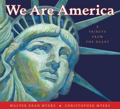 We Are America: A Tribute from the Heart book cover by Walter Dean Myers
