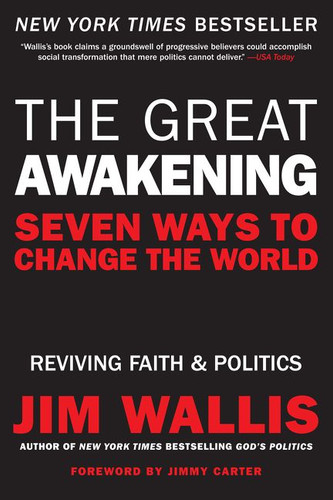 The Great Awakening: Seven Ways to Change the World book cover by Jim Wallis