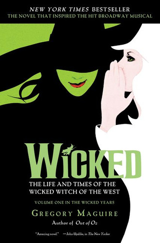 Wicked Musical Tie-in Edition: The Life and Times of the Wicked Witch of the West (Wicked Years #1) book cover by Gregory Maguire