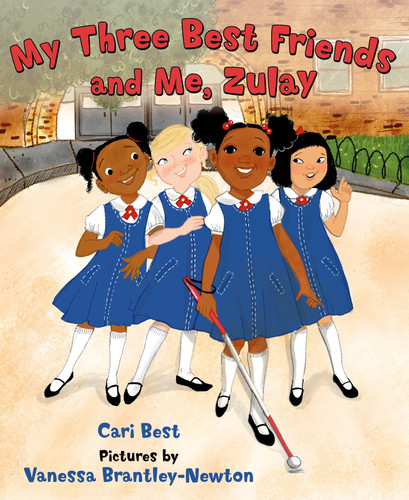 My Three Best Friends and Me, Zulay book cover by Cari Best