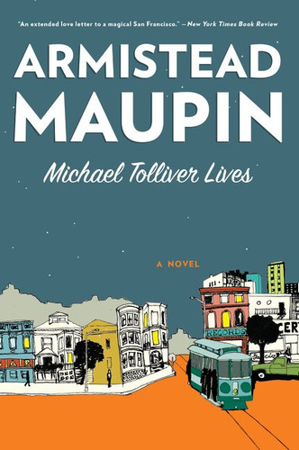Michael Tolliver Lives: A Novel (Tales of the City #7) book cover by Armistead Maupin