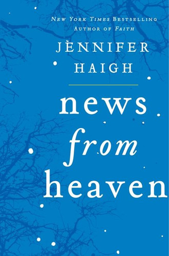 News from Heaven: The Bakerton Stories book cover by Jennifer Haigh