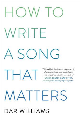 How to Write a Song that Matters book cover by Dar Williams