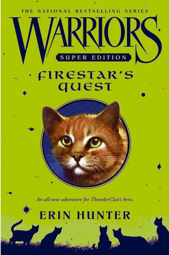 Warriors Super Edition: Firestar's Quest (Warriors Super Edition #1) [9780061131646]