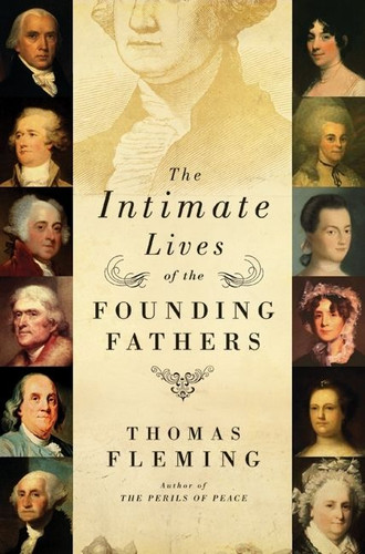The Intimate Lives of the Founding Fathers book cover by Thomas Fleming