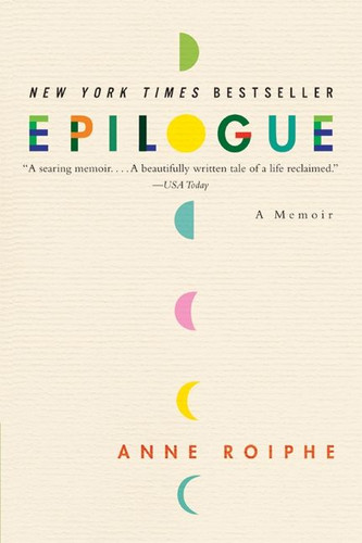Epilogue: A Memoir book cover by Anne Roiphe