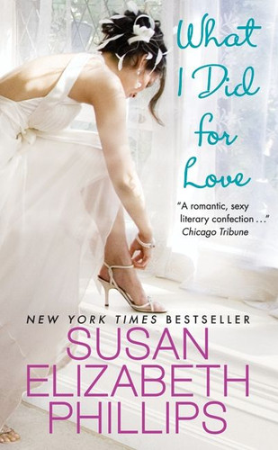What I Did for Love: A Novel (Wynette, Texas #5) book cover by Susan Elizabeth Phillips