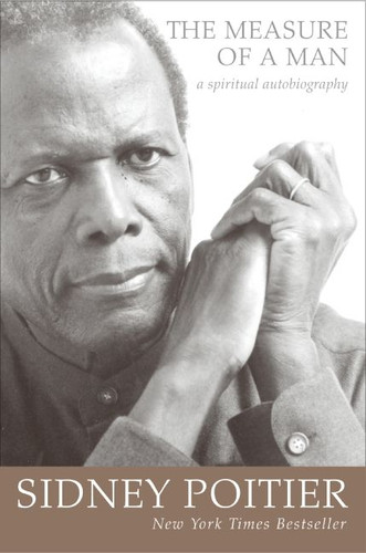 The Measure of a Man: A Spiritual Autobiography book cover by Sidney Poitier