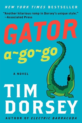 Gator A-Go-Go: A Novel (Serge Storms #12) book cover by Tim Dorsey