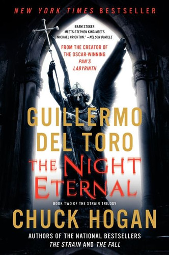 The Night Eternal: Book Three of the Strain Trilogy book cover by Guillermo del Toro, Chuck Hogan