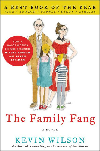 The Family Fang: A Novel book cover by Kevin Wilson