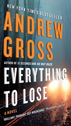 Everything to Lose: A Novel [9780061656057]