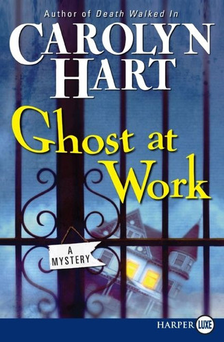 Ghost at Work: A Mystery (Bailey Ruth Raeburn #1) book cover by Carolyn Hart