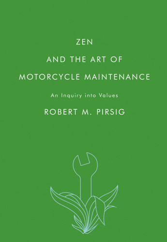 Zen and the Art of Motorcycle Maintenance: An Inquiry into Values book cover by Robert M. Pirsig