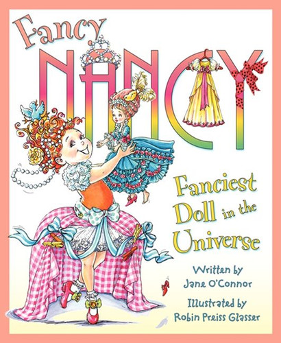 Fancy Nancy: Fanciest Doll in the Universe (Fancy Nancy) book cover by Jane O'Connor