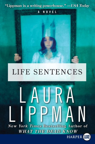 Life Sentences: A Novel book cover by Laura Lippman