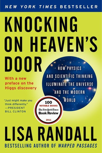 Knocking on Heaven's Door: How Physics and Scientific Thinking Illuminate the Universe and the Modern World book cover by Lisa Randall