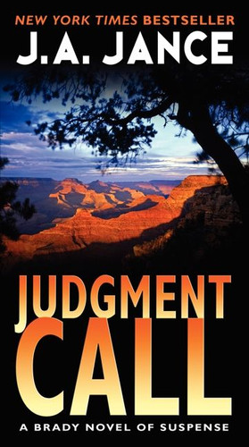 Judgment Call: A Brady Novel of Suspense (Joanna Brady Mysteries #15) book cover by J. A. Jance