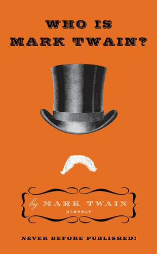 Who Is Mark Twain? book cover by Mark Twain