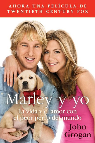Marley y yo: La vida y el amor con el peor perro del mundo book cover by John Grogan