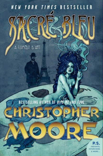Sacre Bleu: A Comedy d'Art book cover by Christopher Moore