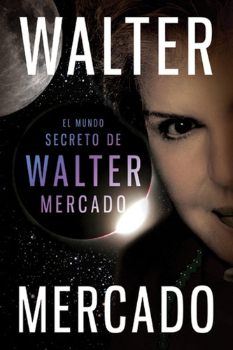 El mundo secreto de Walter Mercado book cover by Walter Mercado