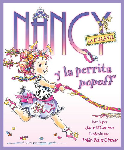 Nancy la Elegante y la perrita popoff: Fancy Nancy and the Posh Puppy (Spanish edition) (Fancy Nancy) book cover by Jane O'Connor