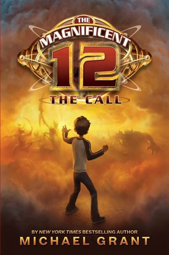 The Magnificent 12: The Call (Magnificent 12 #1) book cover by Michael Grant