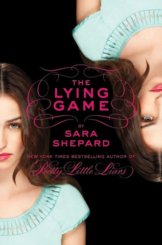 The Lying Game (Lying Game #1) book cover by Sara Shepard