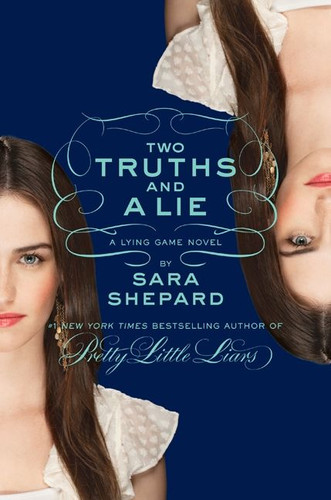The Lying Game #3: Two Truths and a Lie (Lying Game #3) book cover by Sara Shepard