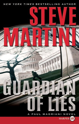 Guardian of Lies: A Paul Madriani Novel (Paul Madriani Novels #10) book cover by Steve Martini