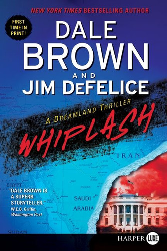 Whiplash: A Dreamland Thriller (Dreamland #11) book cover by Dale Brown, Jim Defelice