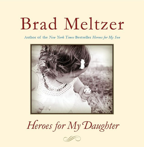 Heroes for My Daughter book cover by Brad Meltzer