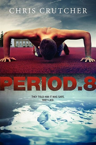 Period 8 book cover by Chris Crutcher