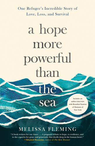 A Hope More Powerful Than the Sea: One Refugee's Incredible Story of Love, Loss, and Survival book cover by Melissa Fleming