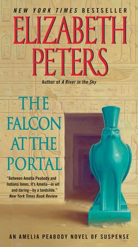 The Falcon at the Portal: An Amelia Peabody Novel of Suspense (Amelia Peabody Series #11) book cover by Elizabeth Peters
